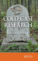 Cold Case Research Resources for Unidentified, Missing, and Cold Homicide Cases