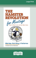 Hamster Revolution for Meetings [Standard Large Print 16 Pt Edition]