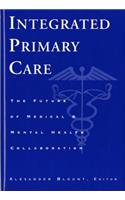 Integrated Primary Care - The Future of Medical and Mental Health Collaboration