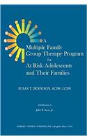 Multiple Family Group Therapy Program for At-Risk Adolescents and Their Families