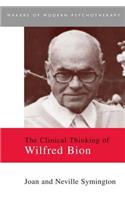 Clinical Thinking of Wilfred Bion