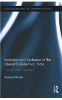 Inclusion and Exclusion in the Liberal Competition State