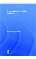 A New History of Asian America