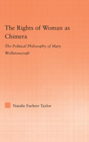 The Rights of Woman as Chimera