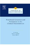 Functional Genomics and Proteomics in the Clinical Neurosciences: Volume 158(Volume 158 Progress in Brain Research)