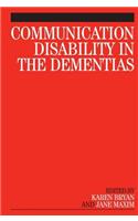 Communication Disability in the Dementias