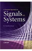 A Practical Approach To Signals And Systems: (English)