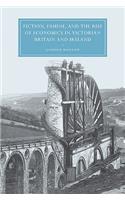 Fiction, Famine, and the Rise of Economics in Victorian Britain and Ireland