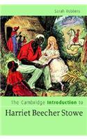 Cambridge Introduction to Harriet Beecher Stowe