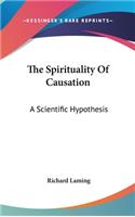 The Spirituality Of Causation