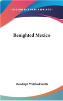 Benighted Mexico