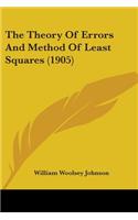 The Theory Of Errors And Method Of Least Squares (1905)
