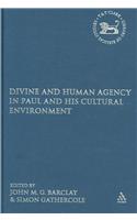 Divine and Human Agency in Paul and His Cultural Environment