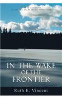 In the Wake of the Frontier