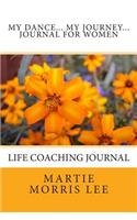 My Dance...My Journey -- Journal for Women