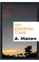 Thy kingdom come