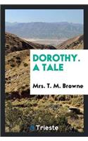 Dorothy. a Tale