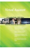 Virtual Assistant A Complete Guide - 2020 Edition