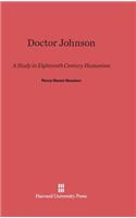 Doctor Johnson: A Study in Eighteenth Century Humanism
