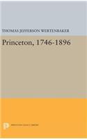 Princeton, 1746-1896