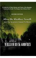 Where the Woodbine Twineth & The Sycamore Ceased to Bloom