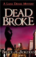 Dead Broke