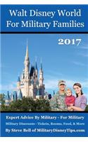 Walt Disney World for Military Families 2017: Expert Advice by Military - For Military