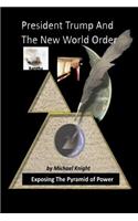 President Trump And The New World Order