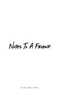 Notes to a Friend