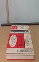 Metal: Design and Construction