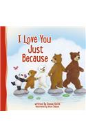 I Love You Just Because