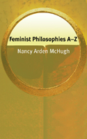 Feminist Philosophies AZ