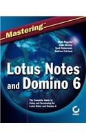 Mastering Lotus Notes and Domino 6
