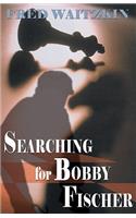Searching for Bobby Fischer Lib/E