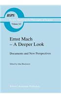 Ernst Mach -- A Deeper Look