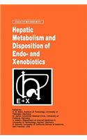 Hepatic Metabolism and Disposition of Endo- And Xenobiotics