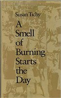 A Smell of Burning Starts the Day