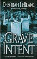 Grave Intent: Novel
