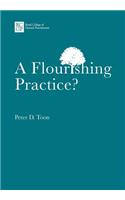 Flourishing Practice?