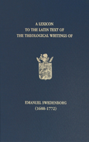 Lexicon to the Latin Text of the Theological Writings of Emanuel Swedenborg (1688-1772)