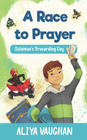 Race to Prayer (Salah): Sulaiman's Rewarding Day