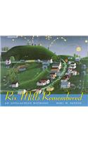 Rix Mills Remembered
