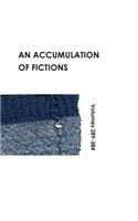 Accumulation of Fictions