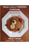 Flavor without FODMAPs Cookbook