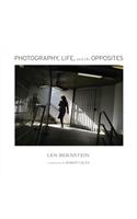 Photography, Life, and the Opposites
