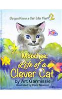 Moochee: Life of a Clever Cat