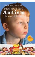 How We Can Stop Promoting Autism in Our Children
