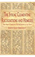 The Syriac Clementine Recognitions and Homilies: The First Complete Translation of the Text