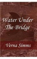 Water Under the Bridge