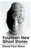 Fourteen New Ghost Stories